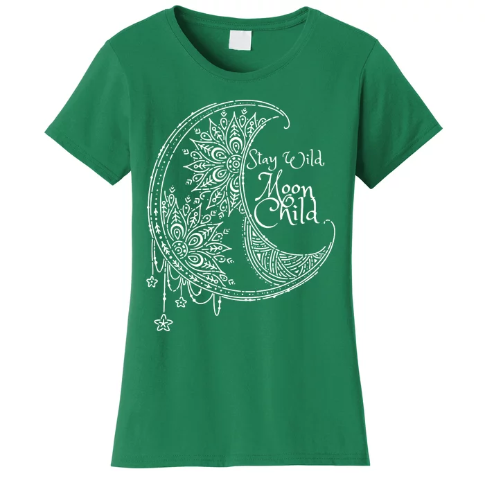 Stay Wild Moon Child Women's T-Shirt