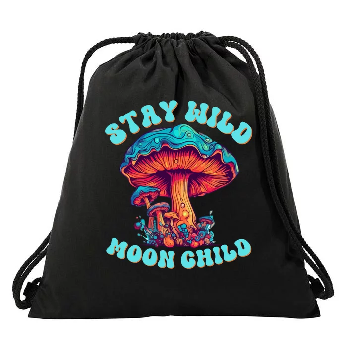 Stay Wild Moon Child Colorful TieDye Psychedelic LSD Magic Mushrooms Pop Culture Drawstring Bag