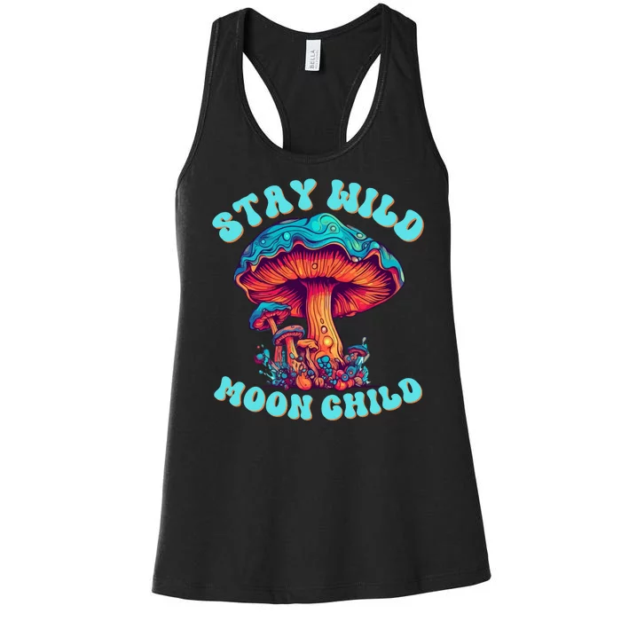 Stay Wild Moon Child Colorful TieDye Psychedelic LSD Magic Mushrooms Pop Culture Women's Racerback Tank