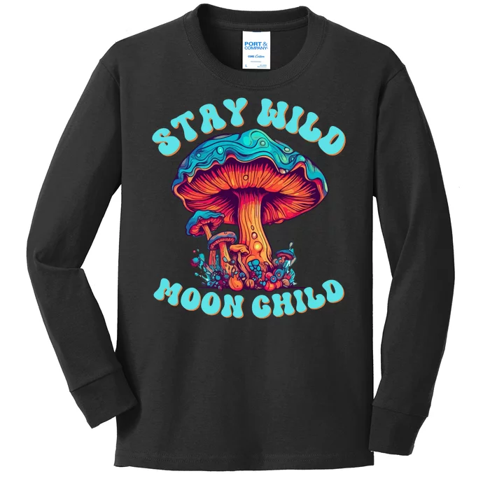 Stay Wild Moon Child Colorful TieDye Psychedelic LSD Magic Mushrooms Pop Culture Kids Long Sleeve Shirt