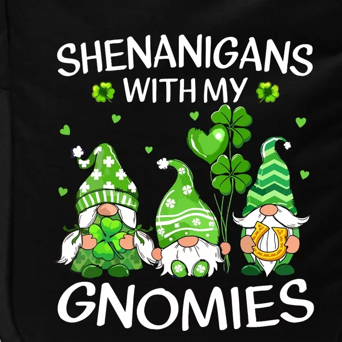 Shenanigans With My Gnomies Lucky Shamrock St Patricks Day Impact Tech Backpack