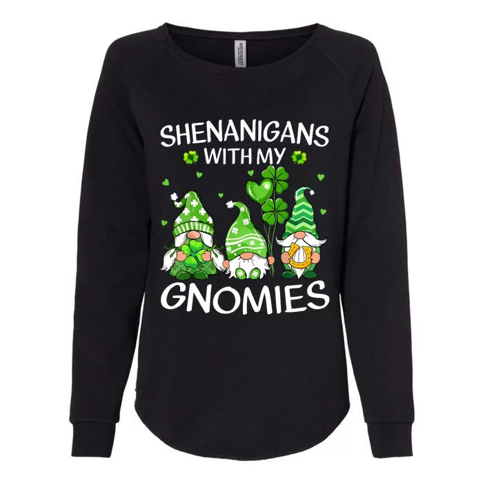 Shenanigans With My Gnomies Lucky Shamrock St Patricks Day Womens California Wash Sweatshirt