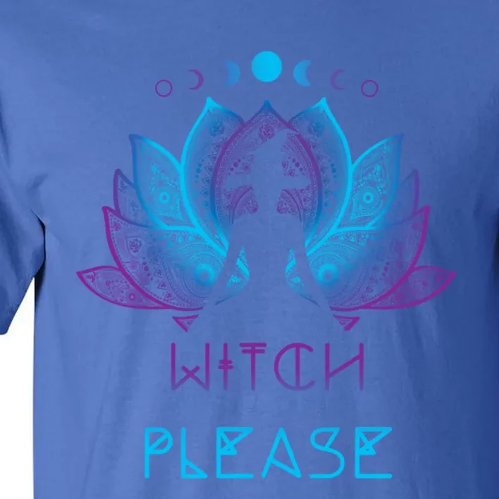 Spiritual Witchy Moon Magick Halloween Yoga Witch Please Gift Tall T-Shirt