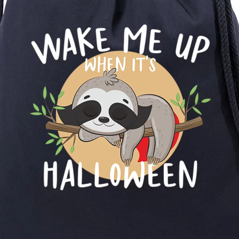 Sloth Wake Me Up When Its Halloween Gift Drawstring Bag