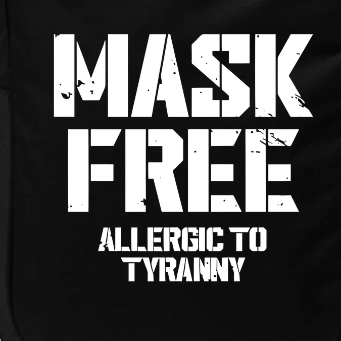 Steve Wearing Mask Free Allergic To Tyranny Impact Tech Backpack