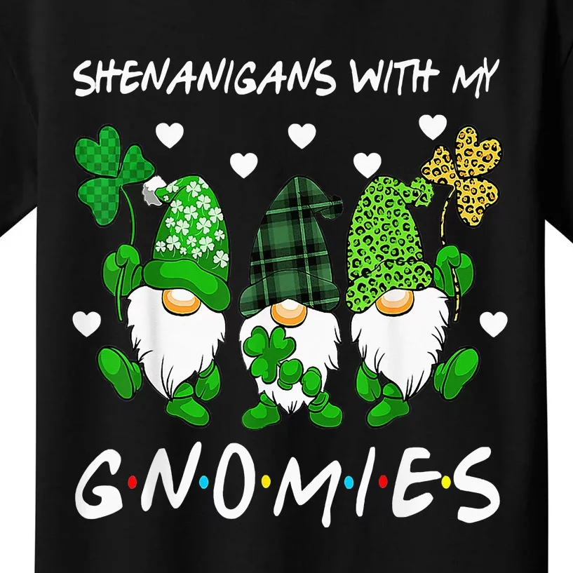 Shenanigans With My Gnomies St Patrick's Day Gnome Shamrock Kids T-Shirt