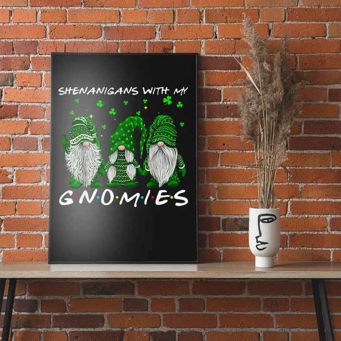 Shenanigans With My Gnomies St Patricks Day Poster