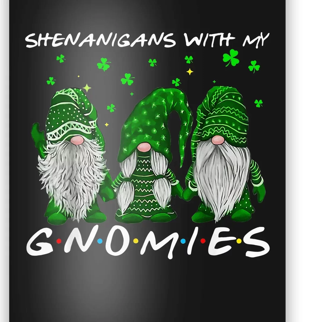 Shenanigans With My Gnomies St Patricks Day Poster