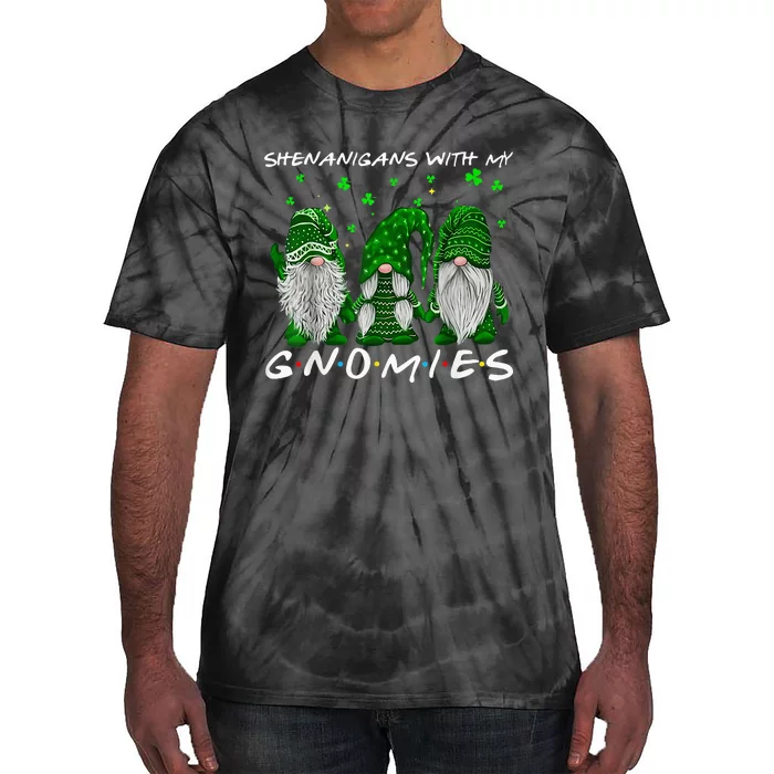 Shenanigans With My Gnomies St Patricks Day Tie-Dye T-Shirt