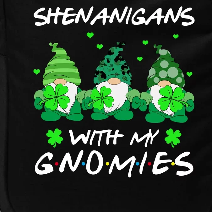 Shenanigans With My Gnomies Shamrock St Patricks Day Impact Tech Backpack