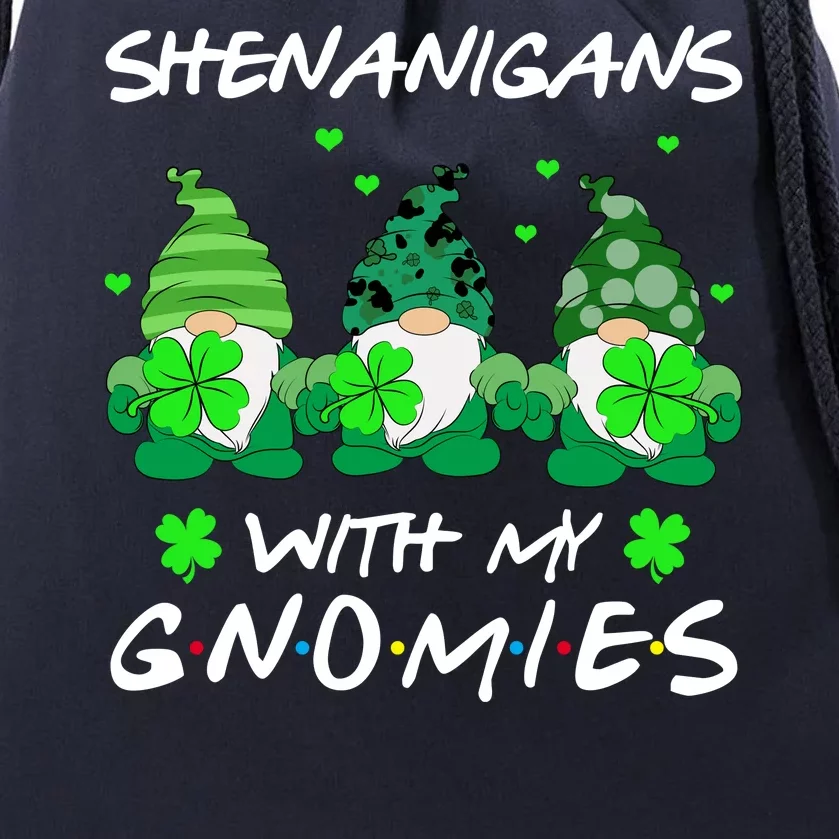 Shenanigans With My Gnomies Shamrock St Patricks Day Drawstring Bag