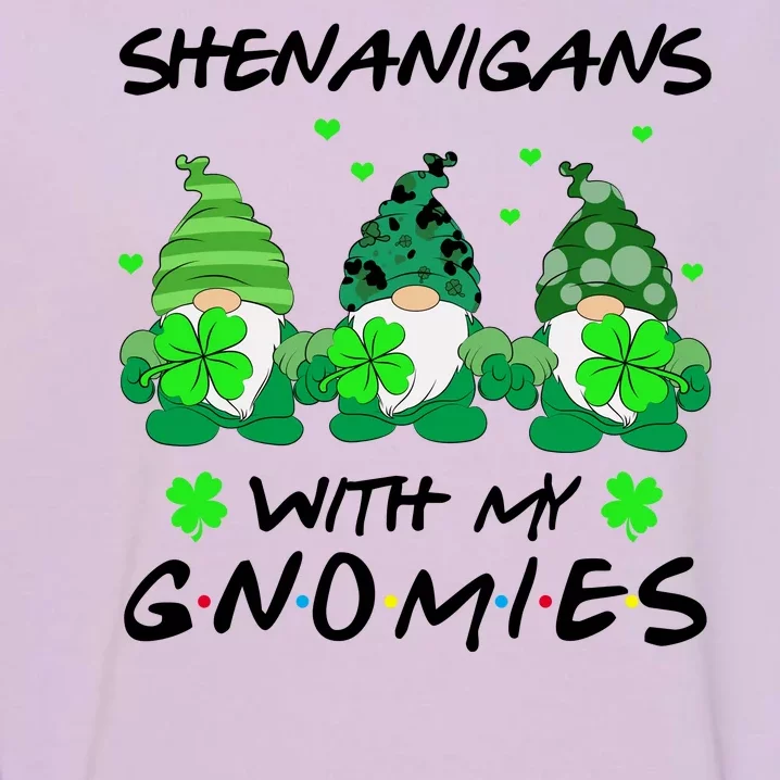 Shenanigans With My Gnomies Shamrock St Patricks Day Garment-Dyed Sweatshirt