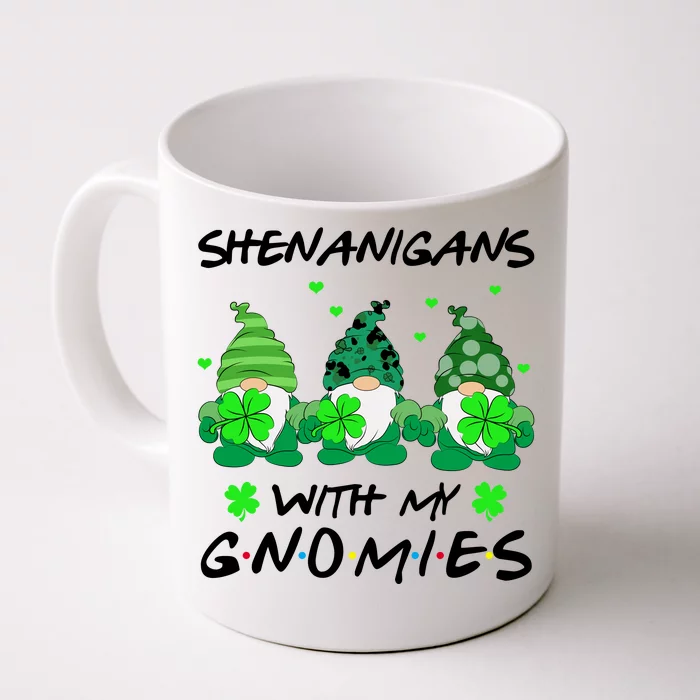 Shenanigans With My Gnomies Shamrock St Patricks Day Front & Back Coffee Mug