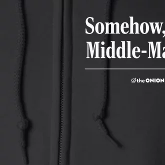 Somehow WeLl Middlemanage Full Zip Hoodie