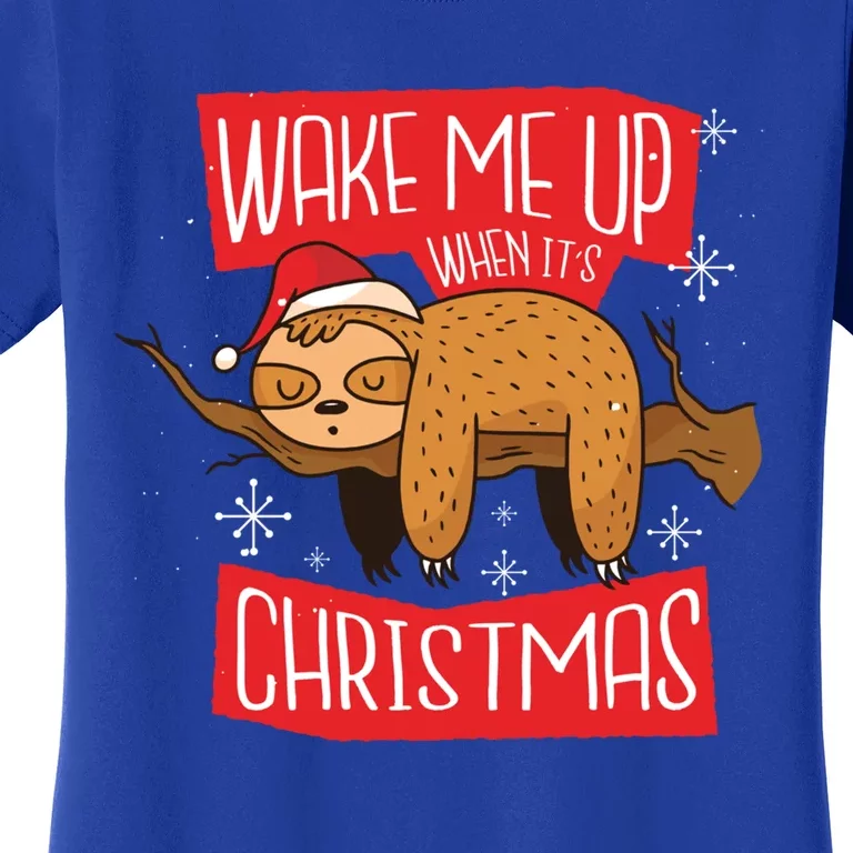 Sloth Wake Me Up When Its Christmas Cute Gift Women's T-Shirt