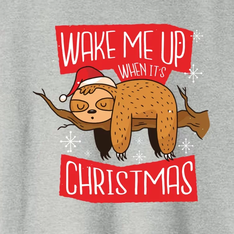 Sloth Wake Me Up When Its Christmas Cute Gift Women's Crop Top Tee