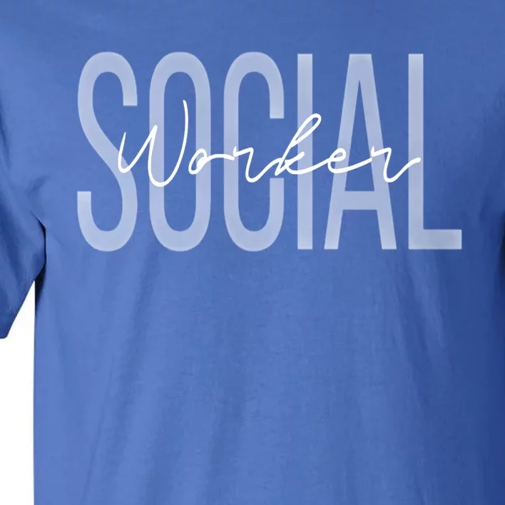 Social Worker Msw Gift Tall T-Shirt