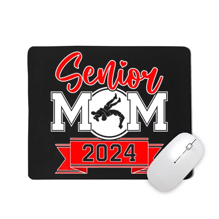 Senior Wrestling Mom Class Of 2024 Mousepad