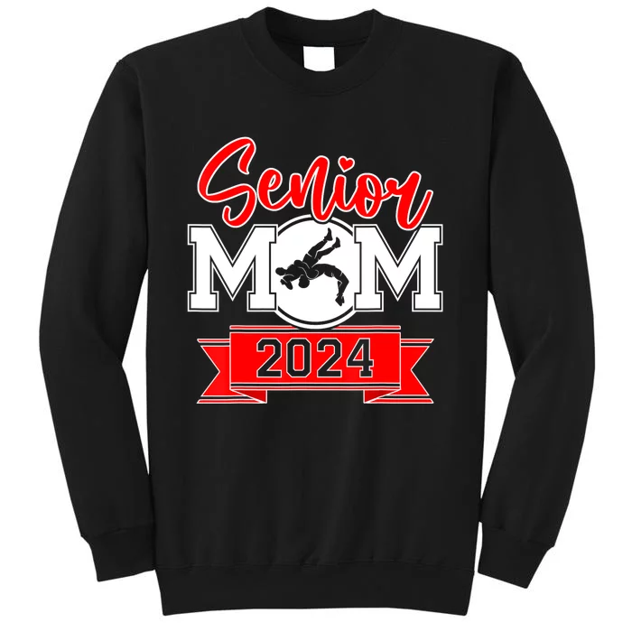 Senior Wrestling Mom Class Of 2024 Tall Sweatshirt