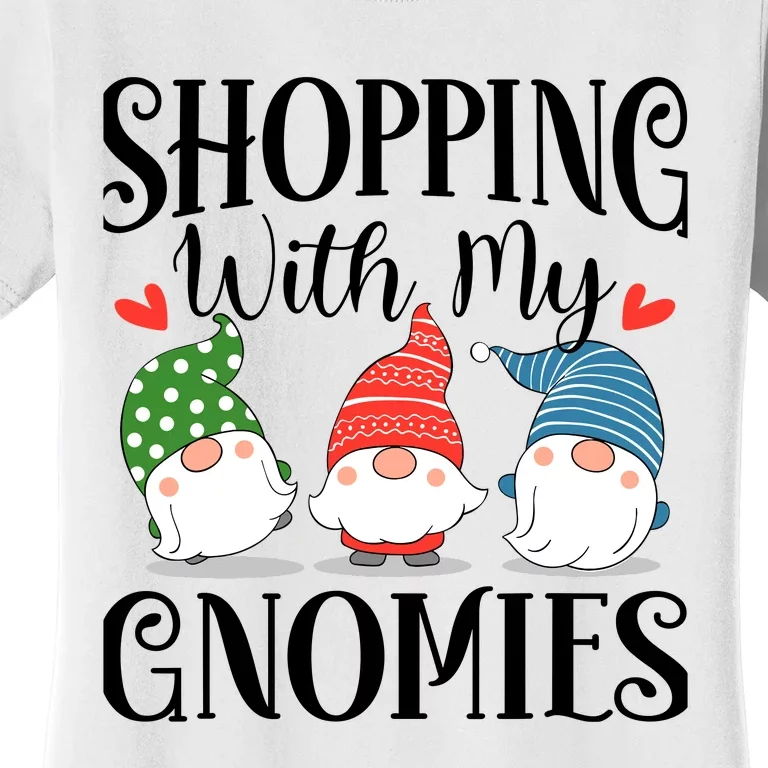 Shopping With My Gnomies Christmas Family Hanging Out Women's T-Shirt