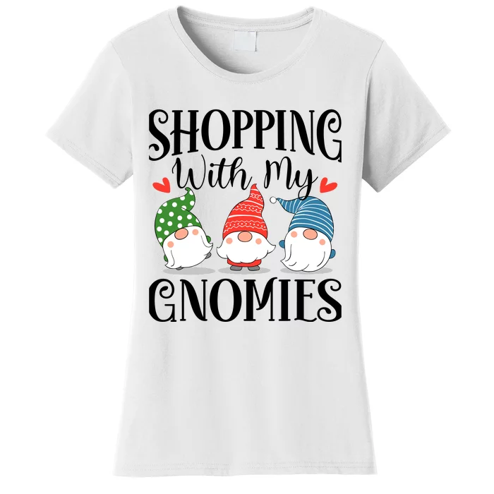 Shopping With My Gnomies Christmas Family Hanging Out Women's T-Shirt