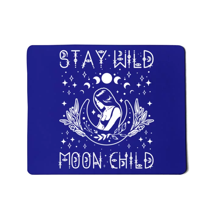 Stay Wild Moon Celestial Wiccan Witchy Boho Vibes Gift Mousepad