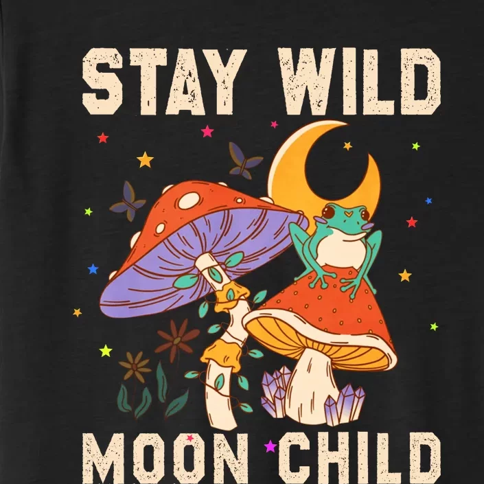 Stay Wild Moon Child And Mushroom ChromaSoft Performance T-Shirt