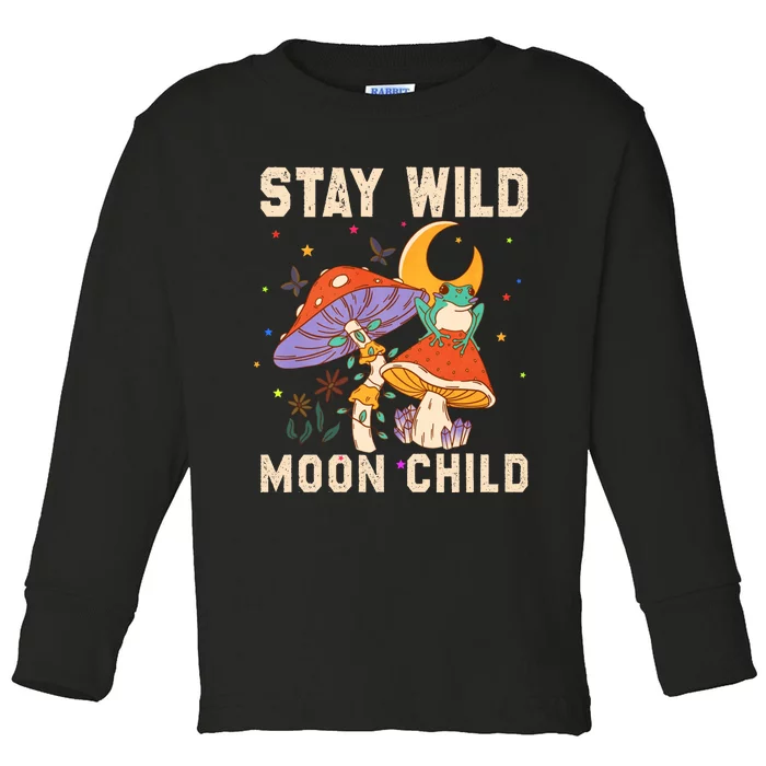 Stay Wild Moon Child And Mushroom Toddler Long Sleeve Shirt