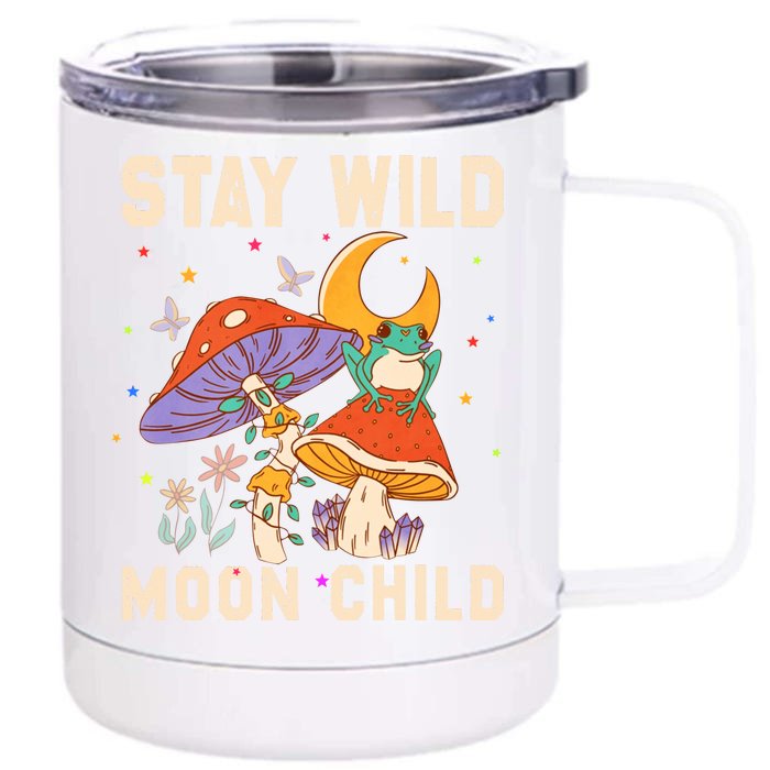 Stay Wild Moon Child And Mushroom Front & Back 12oz Stainless Steel Tumbler Cup