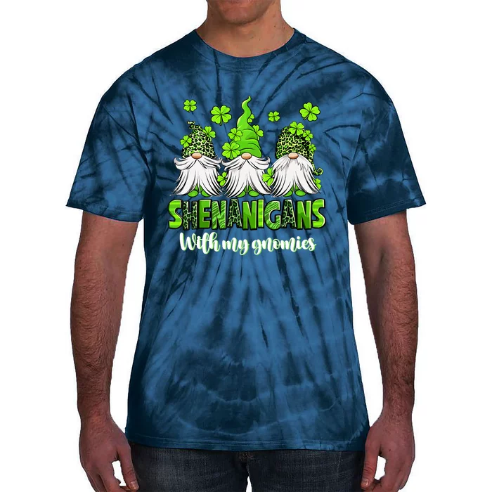 Shenanigans With My Gnomies St PatrickS Day Gnome Shamrock Tie-Dye T-Shirt