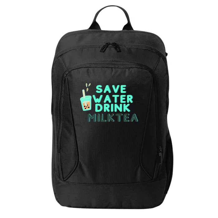 Save Water Milktea Milk Tea Lover Gift City Backpack