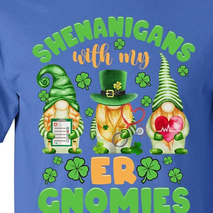 Shenanigans With My Er Gnomies St Patricks Day Nurse Gift Tall T-Shirt