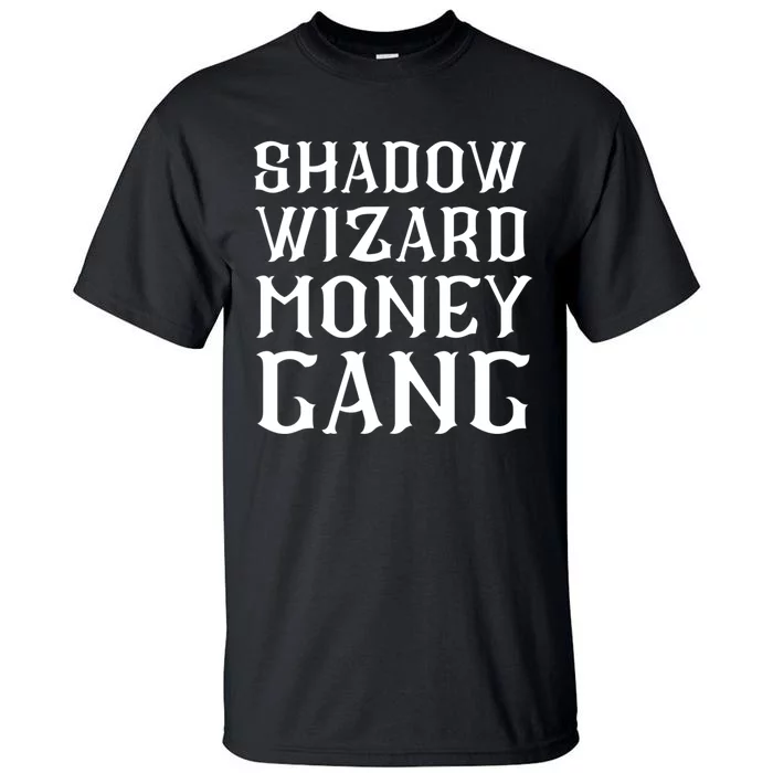 Shadow Wizard Money Gang Tee Tall T-Shirt