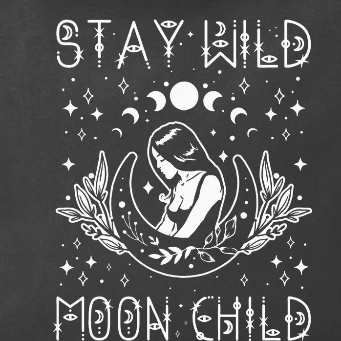 Stay Wild Moon Child Celestial Wiccan Witchy Boho Vibes Zip Tote Bag