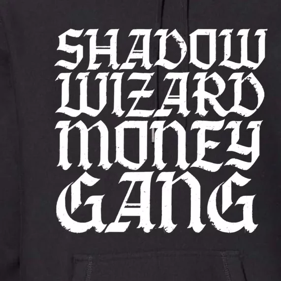 Shadow Wizard Money Gang Premium Hoodie