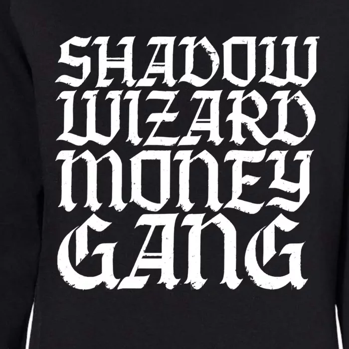 Shadow Wizard Money Gang Womens California Wash Sweatshirt