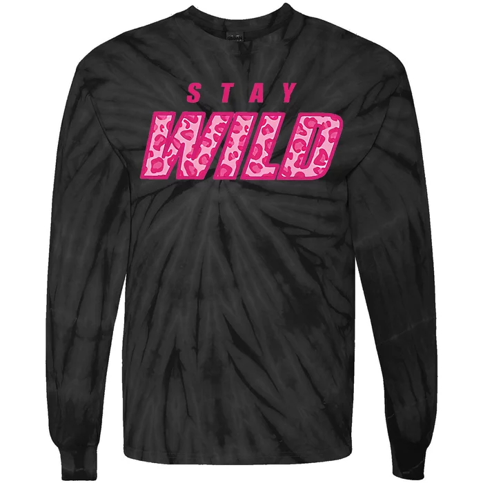 Stay Wild Merch Pink Tie-Dye Long Sleeve Shirt