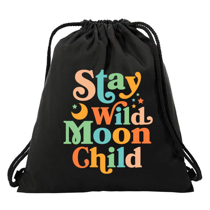 Stay Wild Moon Child Hippie Retro 60s 70s Groovy Drawstring Bag