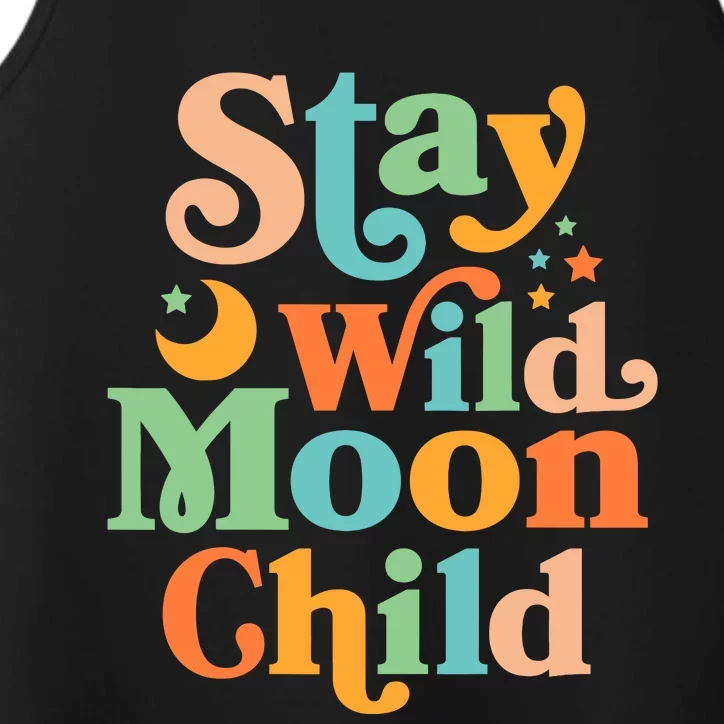 Stay Wild Moon Child Hippie Retro 60s 70s Groovy Performance Tank