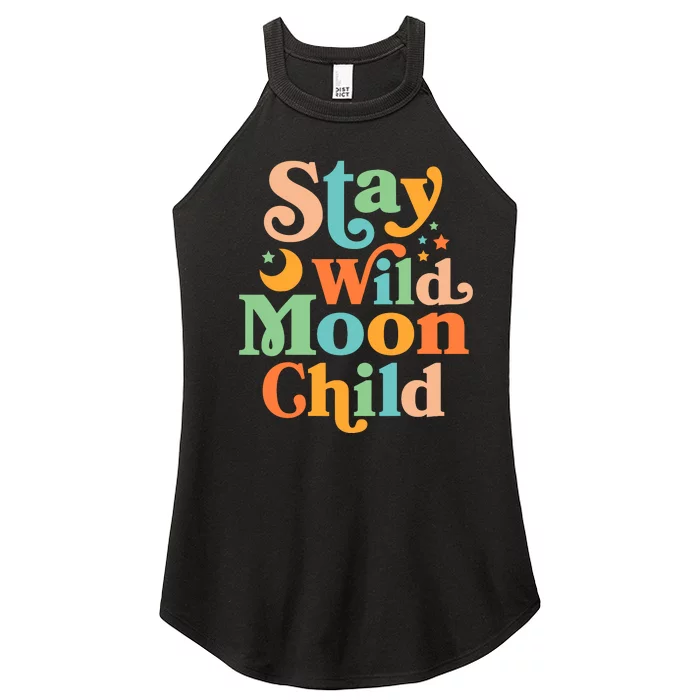 Stay Wild Moon Child Hippie Retro 60s 70s Groovy Women’s Perfect Tri Rocker Tank