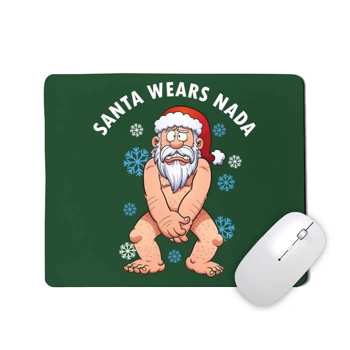 Santa Wears Nada Funny Christmas Mousepad