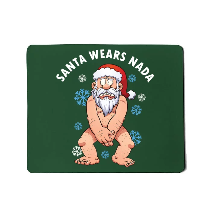 Santa Wears Nada Funny Christmas Mousepad