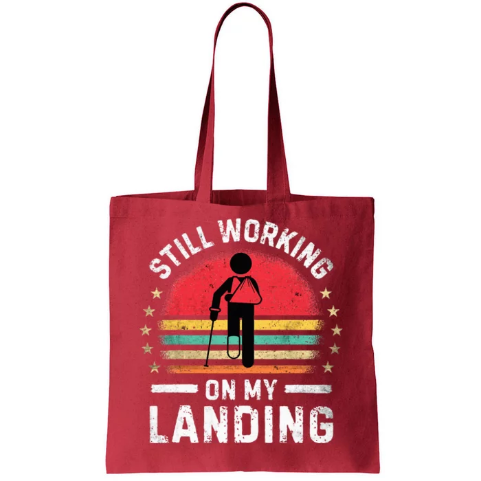 Still Working On My Landing Surgery Replacet Recovery Tote Bag