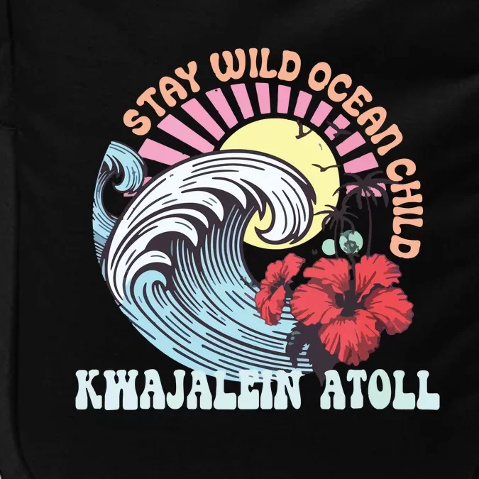 Stay Wild Ocean Child Kwajalein Atoll Impact Tech Backpack