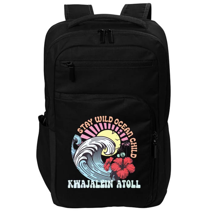 Stay Wild Ocean Child Kwajalein Atoll Impact Tech Backpack