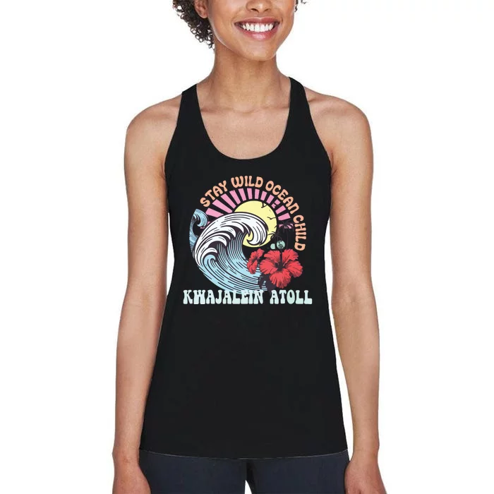 Stay Wild Ocean Child Kwajalein Atoll Women's Racerback Tank