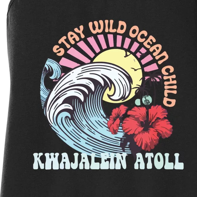 Stay Wild Ocean Child Kwajalein Atoll Women's Racerback Tank