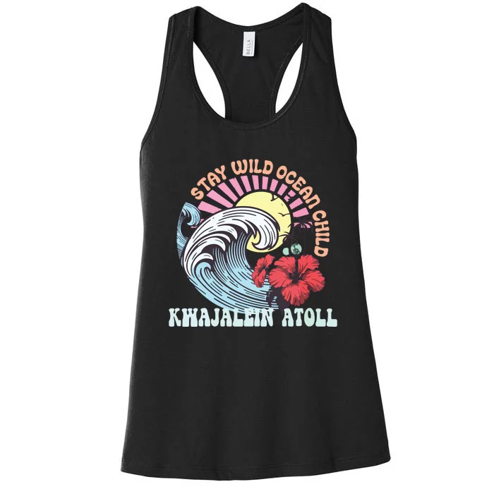 Stay Wild Ocean Child Kwajalein Atoll Women's Racerback Tank