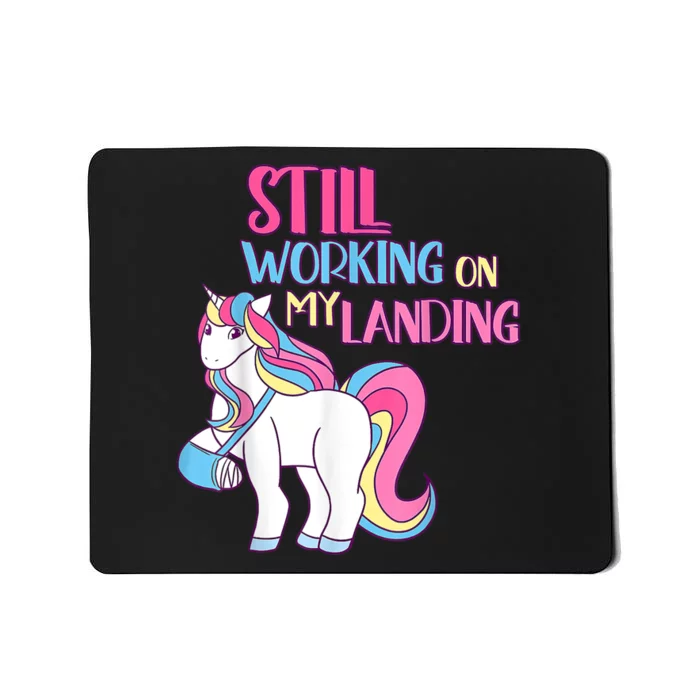 Still Working On My Landing Injury Broken Arm Cute Unicorn Mousepad