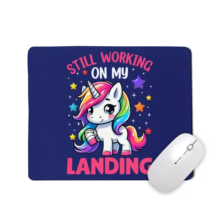 Still Working On My Landing Injury Broken Arm Cute Unicorn Mousepad